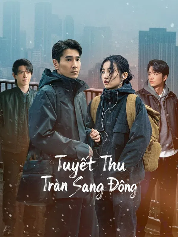 Poster phim Tuyết Thu Tràn Sang Đông trên Motchill