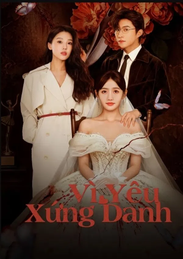 Poster phim Vì Yêu Xứng Danh trên Motchill